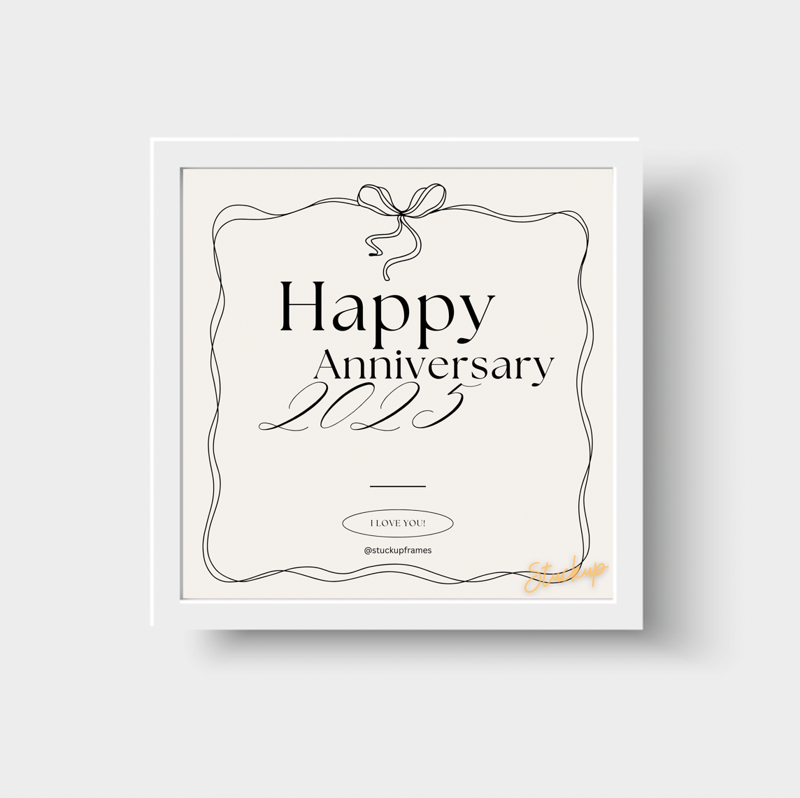 Happy Anniversary I Love You!