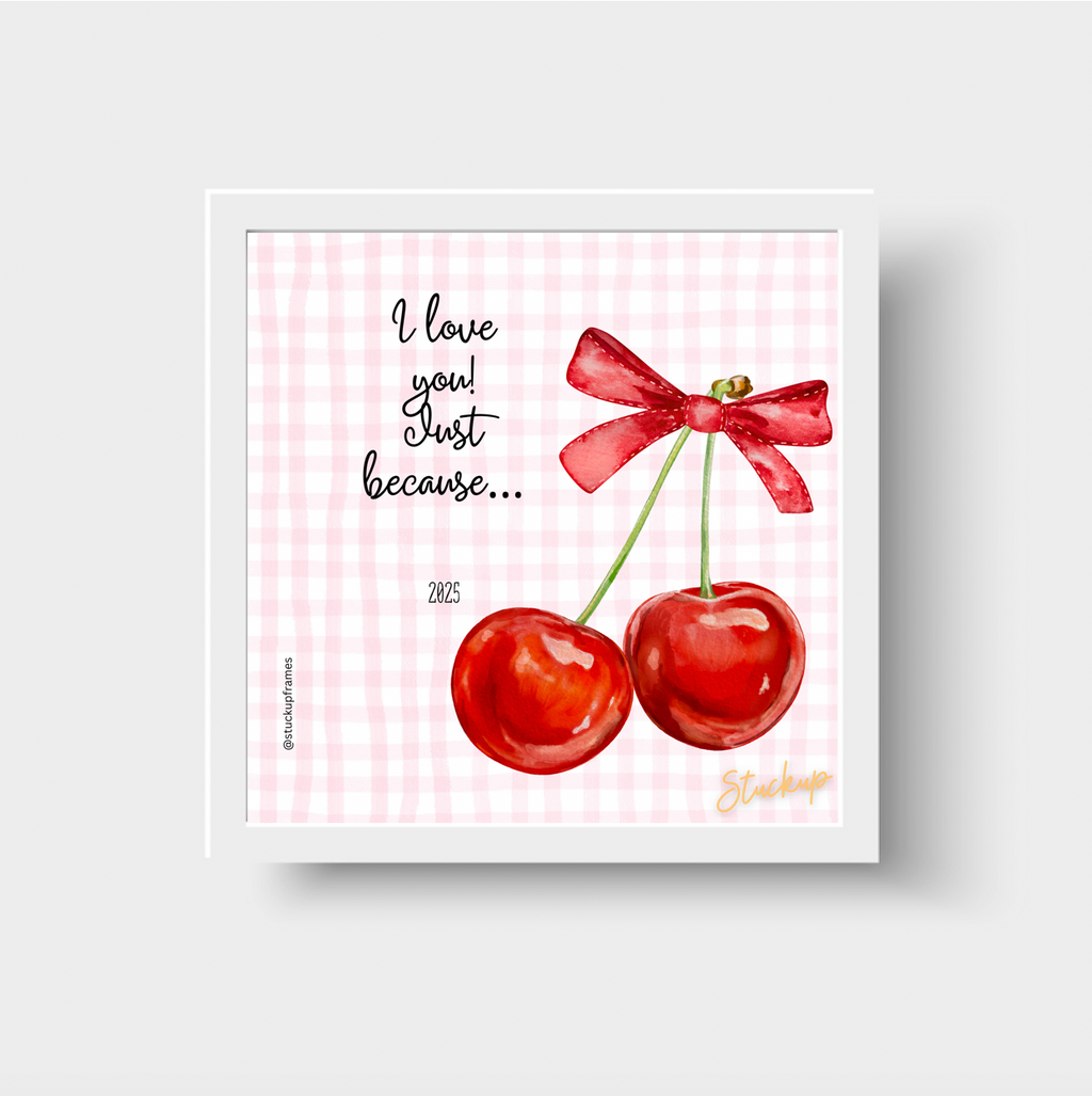 I Love You! Just Because... 2025